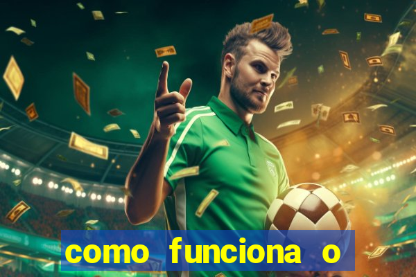 como funciona o jogo big win